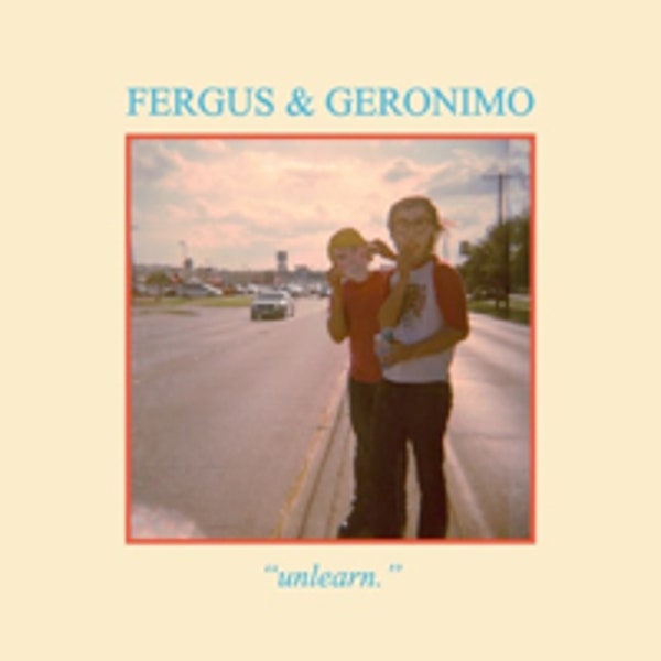 Arcade Sound - Fergus & Geronimo - Unlearn - LP / CD image