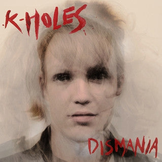 K-Holes - Dismania   LP / CD