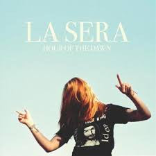 La Sera - Hour of the Dawn   LP / CD