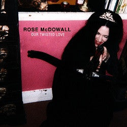 Rose McDowall - Our Twisted Love - LP