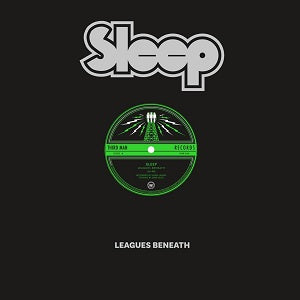 SLEEP: LEAGUES BENEATH    LP