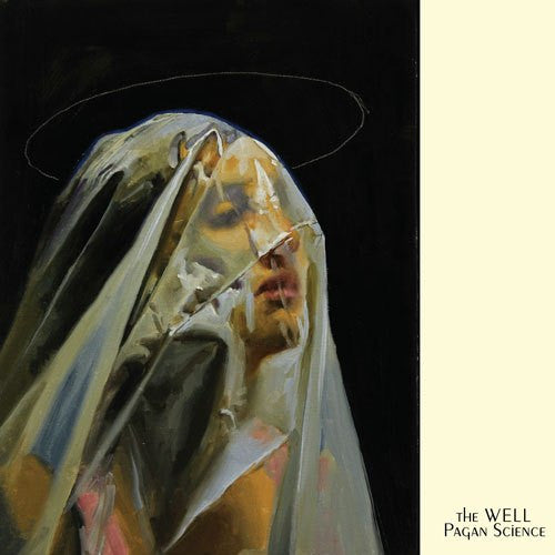 The Well - Pagan Science (CD / LP)